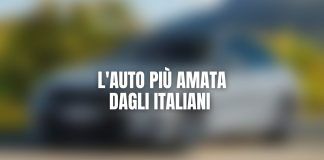 auto piu amata e sognata da italiani