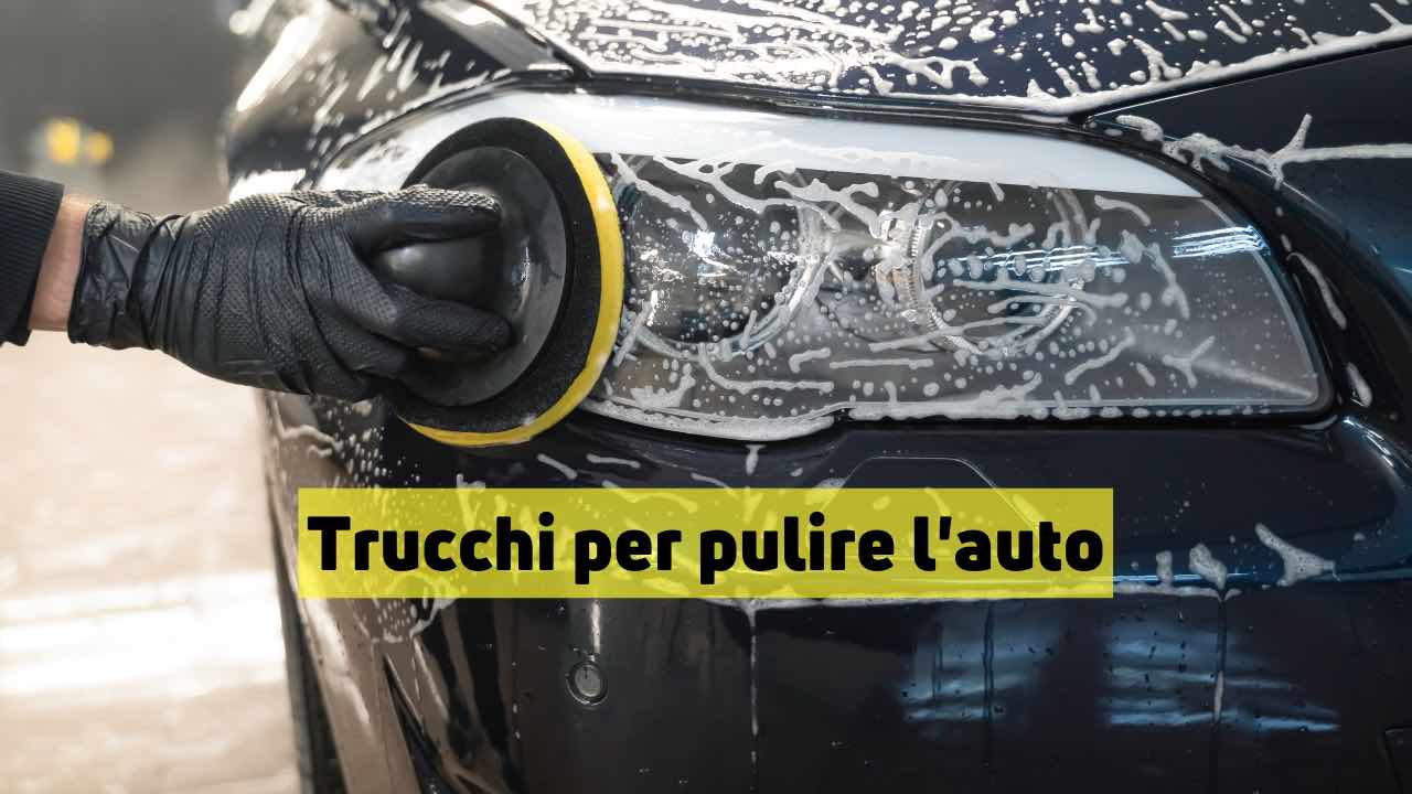 Trucchetti per pulire la tua auto