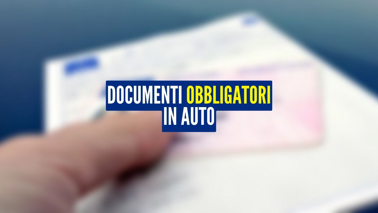 Documenti obbligatori in auto